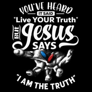 I AM THE TRUTH - PREMIUM T-SHIRT - BLACK - $RDLEP5$ Design